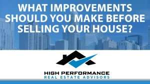 Home Improvements Before Selling | Maximize Value Without Overspending