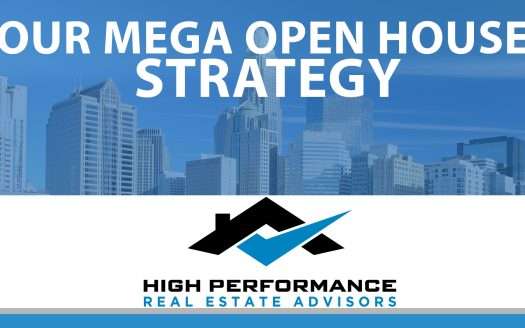 Open House vs. Mega Open House - High Performance Real Estate Advisors